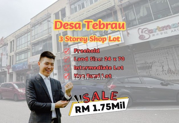 Desa Tebrau 3 Storey Shop Lot For Sale Near Mount Austin, Taman Gaya, Johor Jaya, Pelangi Indah, Molek, Ponderosa, Ehsan Jaya, Setia Indah, Taman Daya, Johor, Johor Bahru